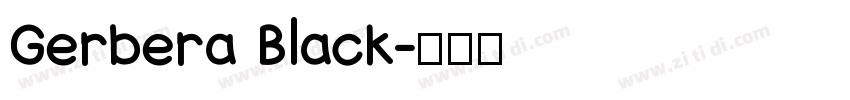 Gerbera Black字体转换